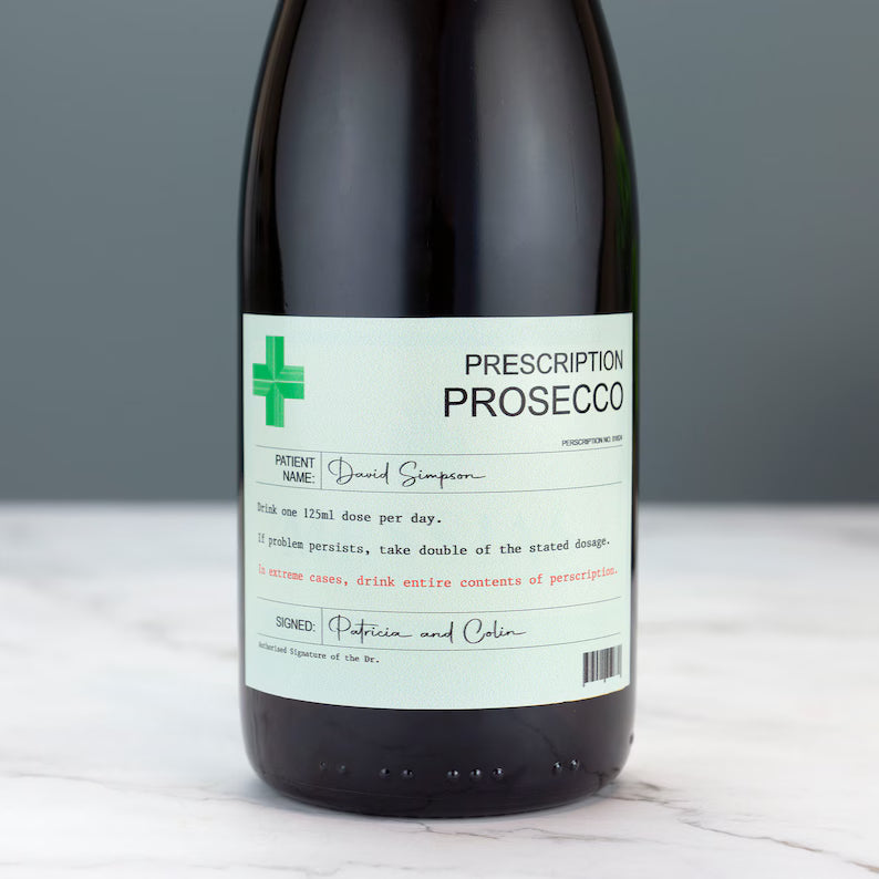 Personalised Prescription Prosecco Wine Label Vinyl Sticker Funny Novelty Gift