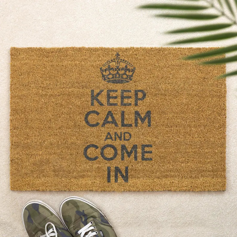 Keep Calm and Come In Doormat Funny Welcome Mat for Home, Humorous Door Mat Gift, Indoor Outdoor Entryway Décor